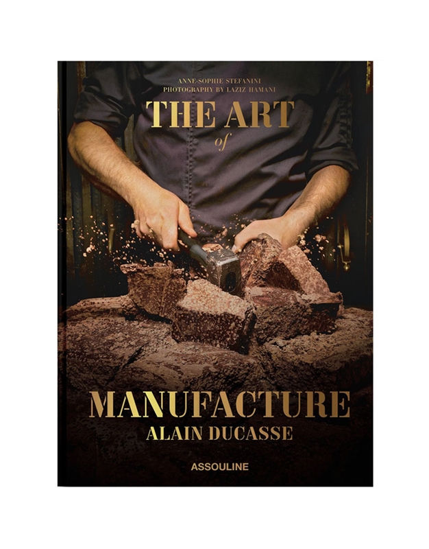 The Art Of Manufacture: Alain Ducasse