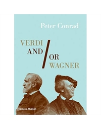 Peter Conrad: Verdi and/or Wagner (Paperback)
