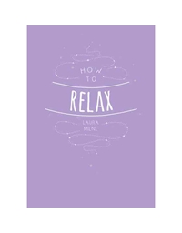 Milne Laura - How To Relax