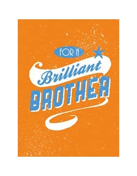 For a Brilliant Brother