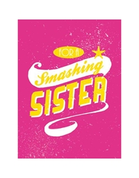 For a Smashing Sister