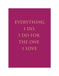 Ευχετήρια Κάρτα "Everything I Do , I Do for the one i Love " Tracks Publishing