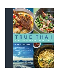 True Thai: Real Flavors For Every Table
