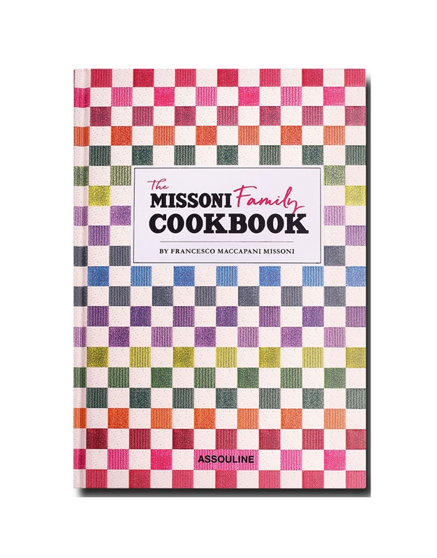 Missoni Maccapani Francesco  - The Missoni Family Cookbook