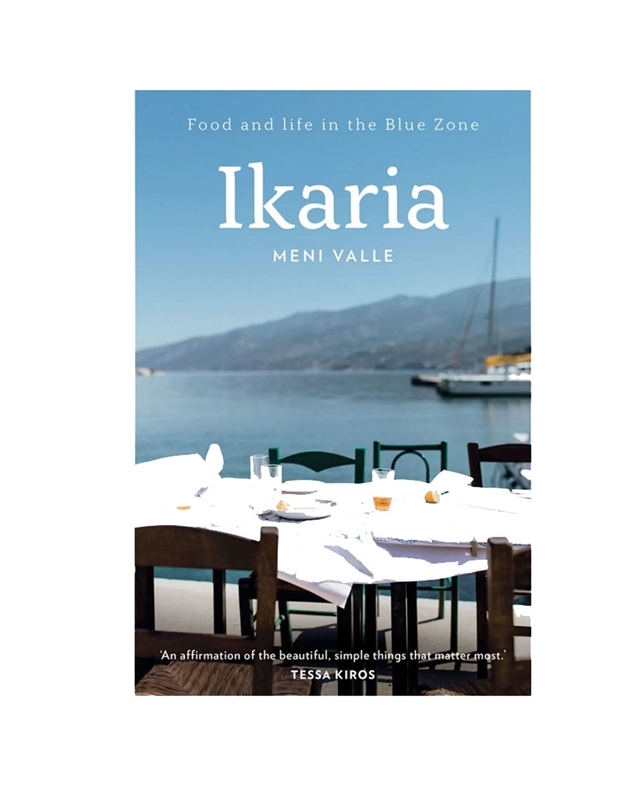 Valle Meni - Ikaria : Food and Life in the Blue Zone