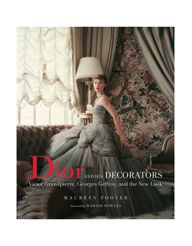 Dior And His Decorators