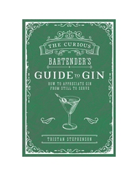 The Curious Bartender's Guide To Gin