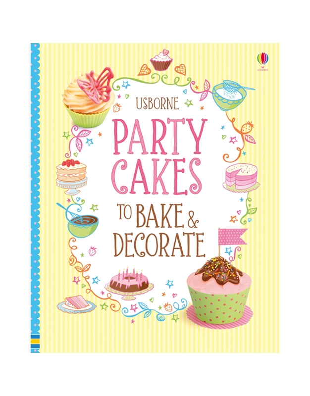 Party Cakes To Bake And Decorate