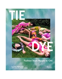 Tie Dye: Fashion From Hippie To Chic