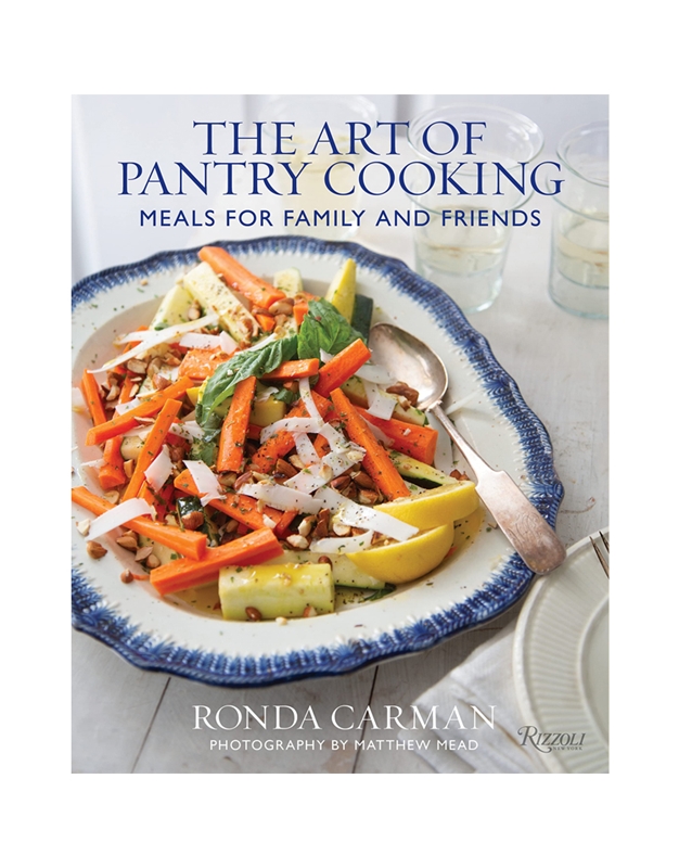 The Art Of Pantry Cooking: Meals For Family And Friends