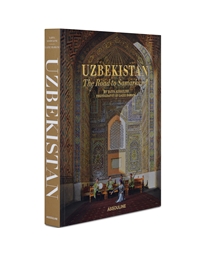 Uzbekistan: The Road To Samarkand