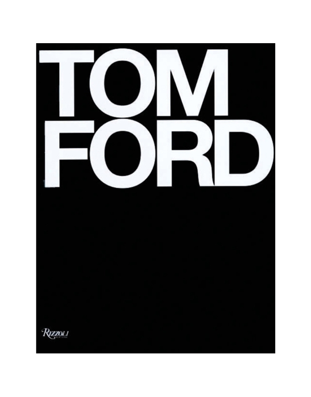 Tom Ford & Bridget Foley - Tom Ford