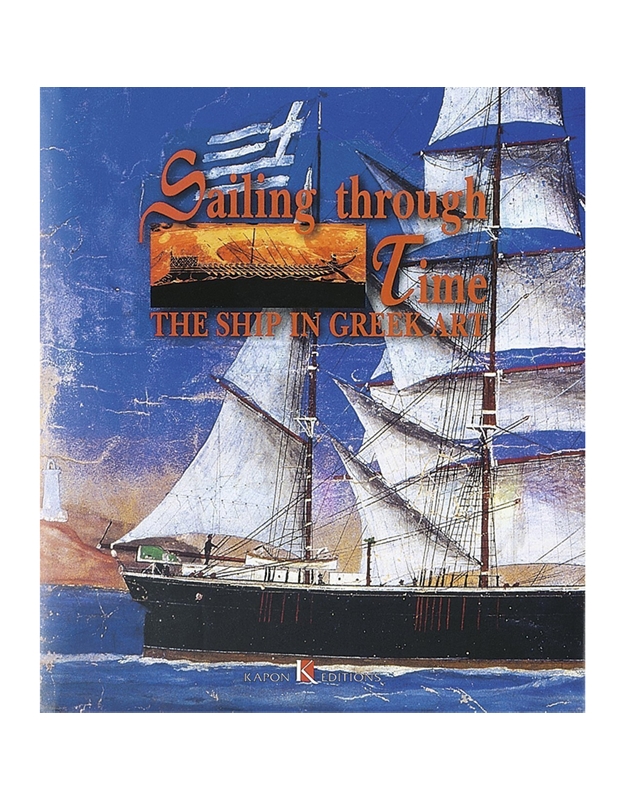 Sailing Through Time: The Ship In Greek Art