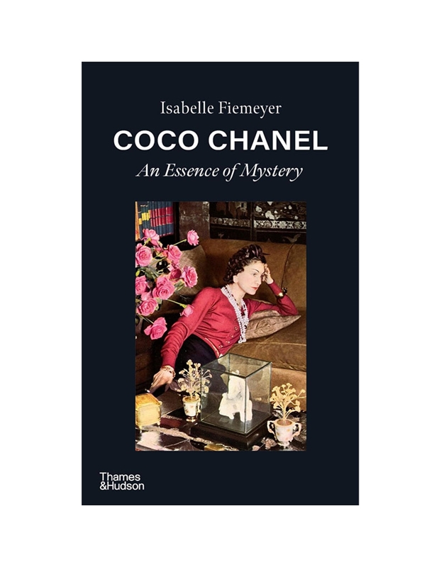 Fiemeyer Isabelle - Coco Chanel: An Essence Of Mystery