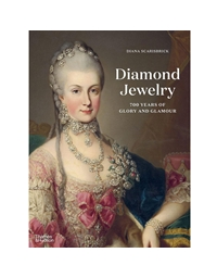 Diamond Jewelry: 700 Years Of Glory And Glamour