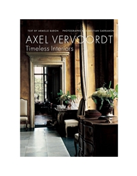 Axel Vervoordt - Timeless Interiors