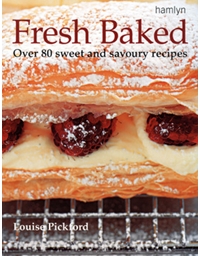 Fresh Baked - Over 80 Sweet and Savoury Recipes 