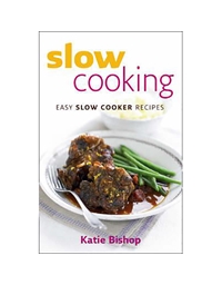 Bishop Katie - Slow Cooking