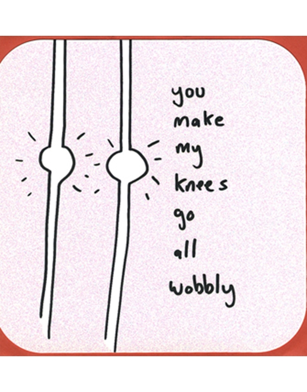 Ευχετήρια Κάρτα Αγ. Βαλεντίνου ''You Make My Knees Go All Wobbly'' 