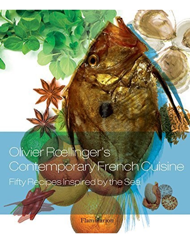 Olivier Roellinger - Olivier Roellinger's Contemporary French Cuisine