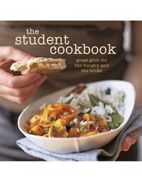 The Student Cookbook (Great Grub for the Hungry and the Broke)