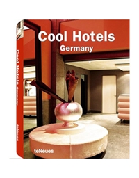 Cool Hotels: Germany