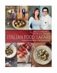 Italian Food Safari: A Delicious Celebration of the Italian Kitchen