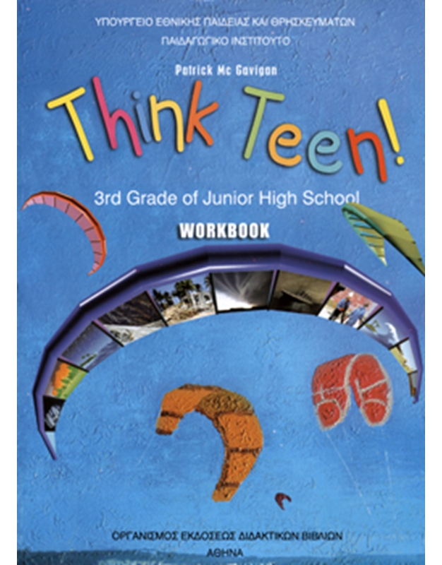 Think Theen! 3rd Grade of Junior High School Workbook - Αγγλίκά Γ' Γυμνασίου (Workbook)
