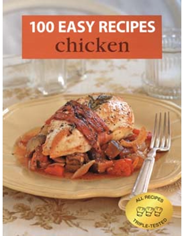 100 Easy Recipes: Chicken