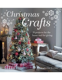Woram Catherine - Christmas Crafts - 35 Projects For The Home And For The Giving