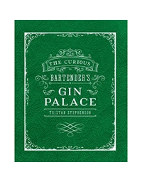 Stephenson Tristan - The Curious Bartender Gin Palace