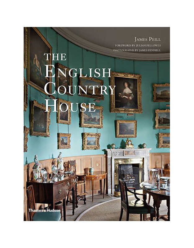 Peill James - The English Country House